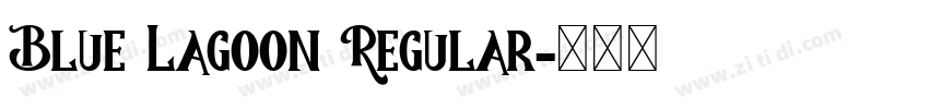 Blue Lagoon Regular字体转换